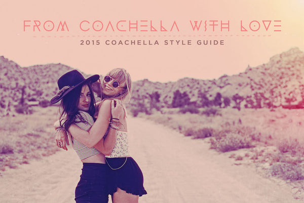 2015 Coachella Style Guide